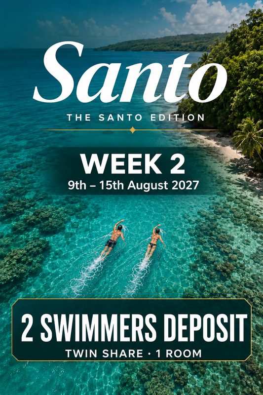 SWIM VANUATU WEEK 2 9TH - 15TH AUGUST 2027 - 2 SWIMMERS DEPOSITS